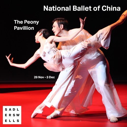 National Ballet Of China - The Peony Pavilion à Londres - Spectacles à ...